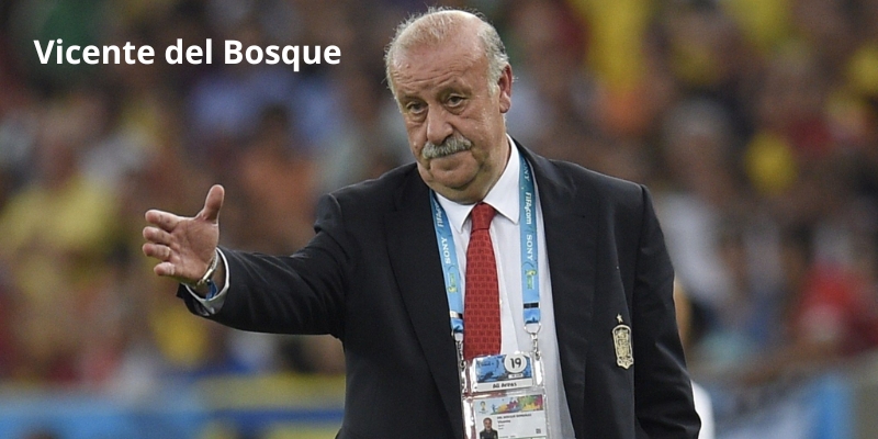 Vicente del Bosque - top 10 HLV hay nhất Euro